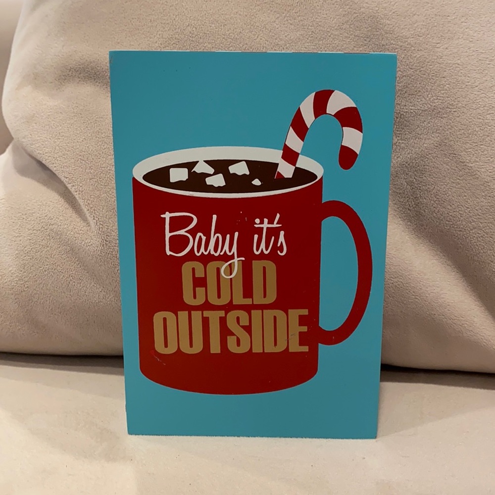 Wooden Christmas Sign - Baby it’s Cold Outside